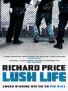 Cover image for Lush Life